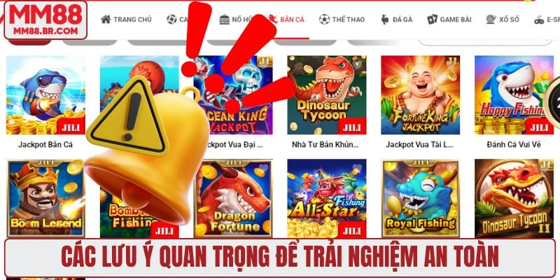 Các lưu ý cần nắm rõ để trải nghiệm an toàn